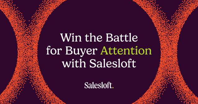 Win the Battle for Buyer Attention with Salesloft